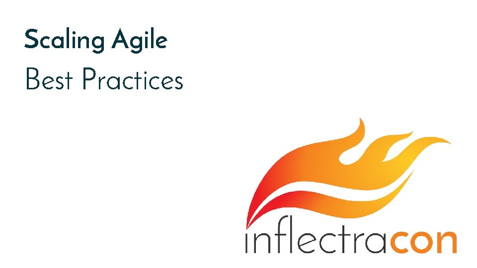 Scaling Agile Best Practices 