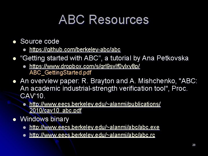 ABC Resources l Source code l l “Getting started with ABC”, a tutorial by