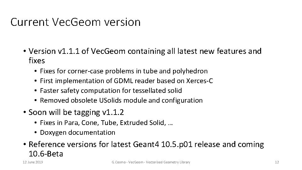 Current Vec. Geom version • Version v 1. 1. 1 of Vec. Geom containing