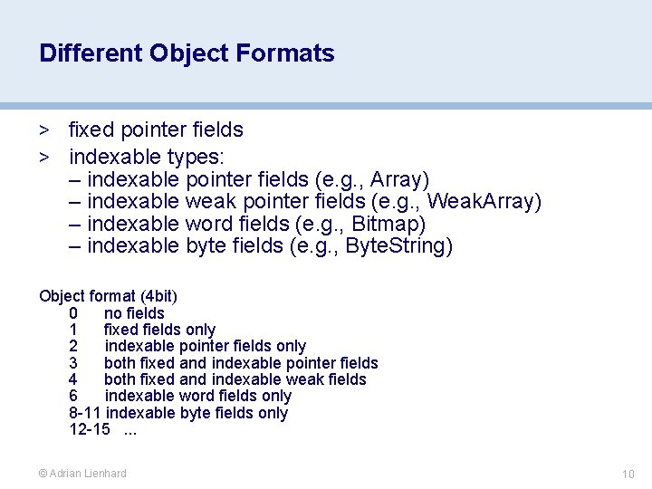 Different Object Formats > fixed pointer fields > indexable types: – indexable pointer fields