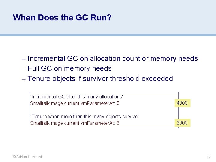 When Does the GC Run? – Incremental GC on allocation count or memory needs