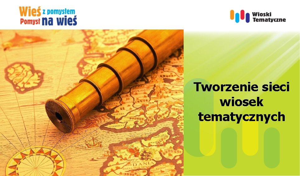 Tworzenie sieci wiosek tematycznych 