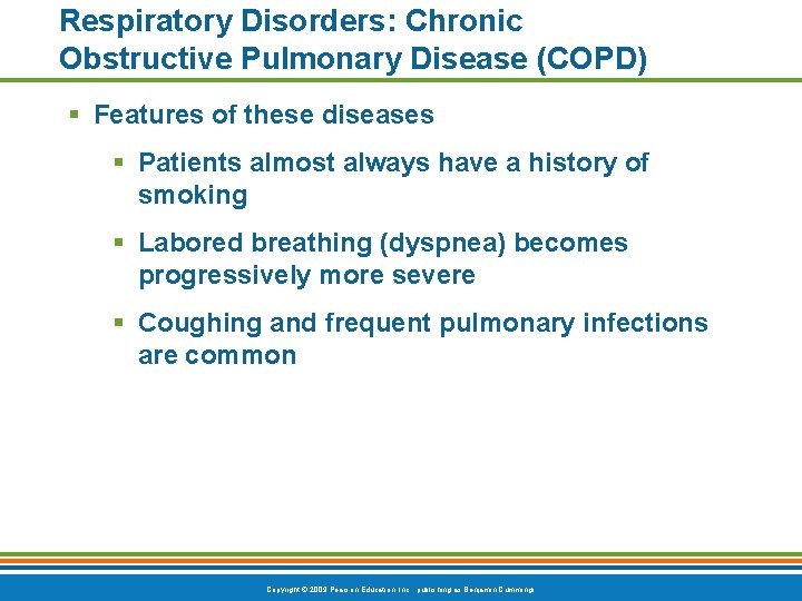 Respiratory Disorders: Chronic Obstructive Pulmonary Disease (COPD) § Features of these diseases § Patients