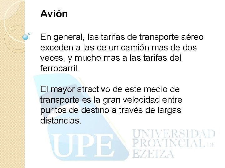 Avión En general, las tarifas de transporte aéreo exceden a las de un camión