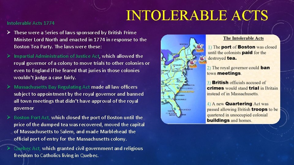 Intolerable Acts 1774 INTOLERABLE ACTS Ø These were a Series of laws sponsored by