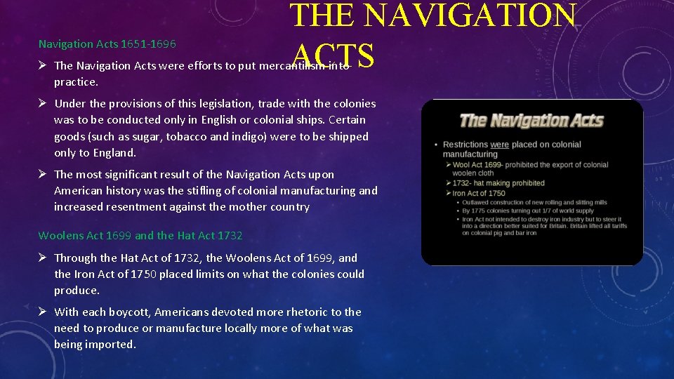 Navigation Acts 1651 -1696 THE NAVIGATION ACTS Ø The Navigation Acts were efforts to