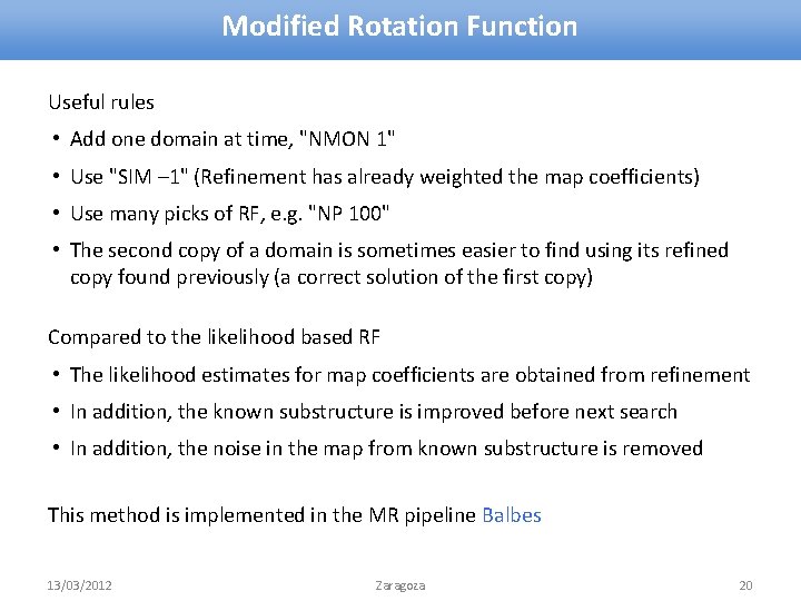 Modified Rotation Function Useful rules • Add one domain at time, "NMON 1" •