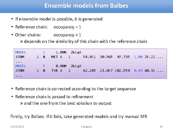 Ensemble models from Balbes • If ensemble model is possible, it is generated •