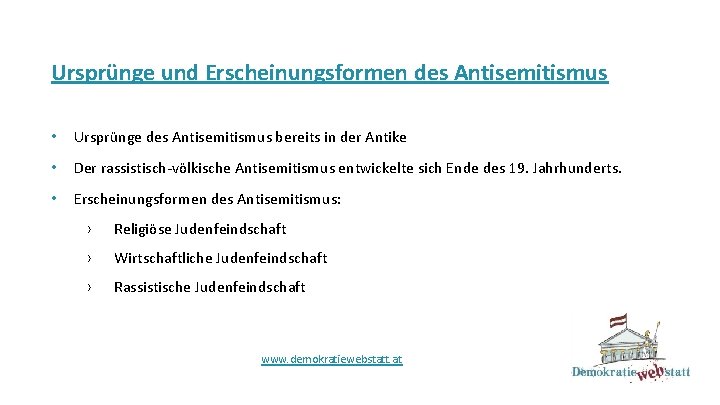 Ursprünge und Erscheinungsformen des Antisemitismus • Ursprünge des Antisemitismus bereits in der Antike •