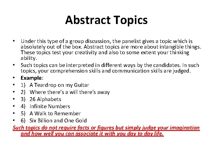 Abstract Topics • Under this type of a group discussion, the panelist gives a