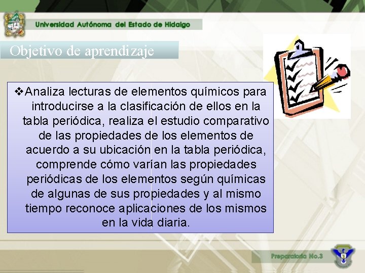 Objetivo de aprendizaje v. Analiza lecturas de elementos químicos para introducirse a la clasificación