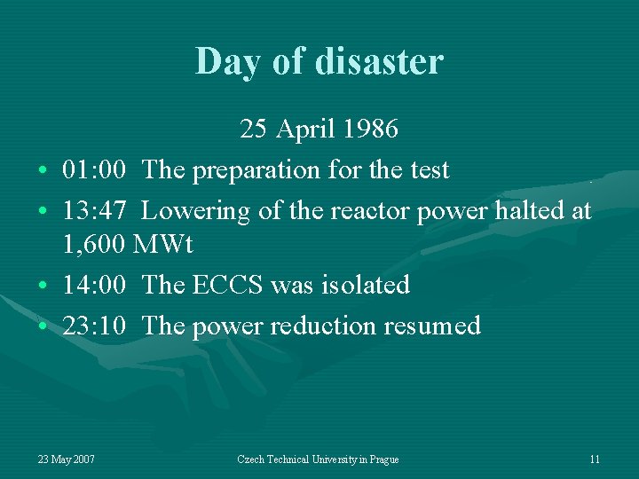 Day of disaster • • 25 April 1986 01: 00 The preparation for the