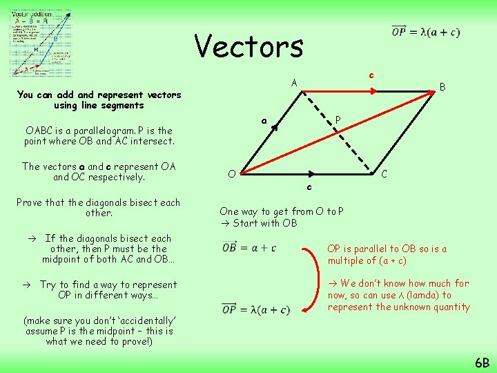  Vectors You can add and represent vectors using line segments a OABC is