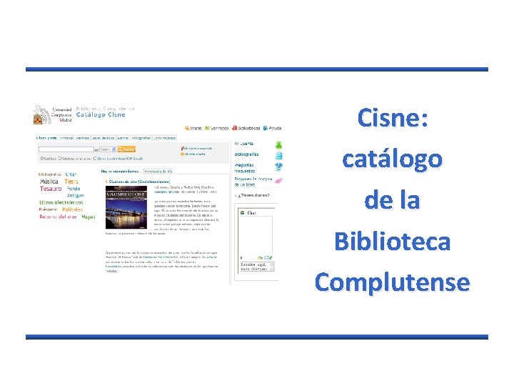 Cisne: catálogo de la Biblioteca Complutense 