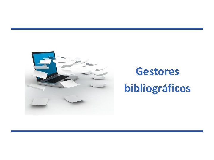 Gestores bibliográficos 