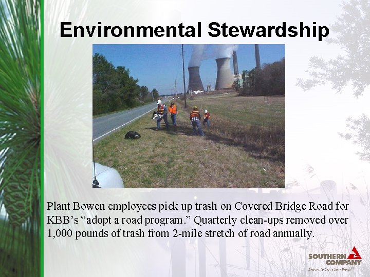 Environmental Stewardship Plant Bowen employees pick up trash on Covered Bridge Road for KBB’s