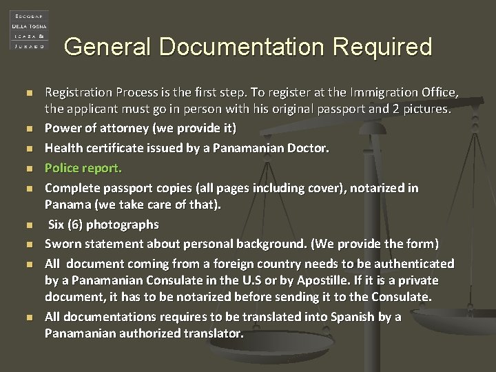 General Documentation Required n n n n n Registration Process is the first step.