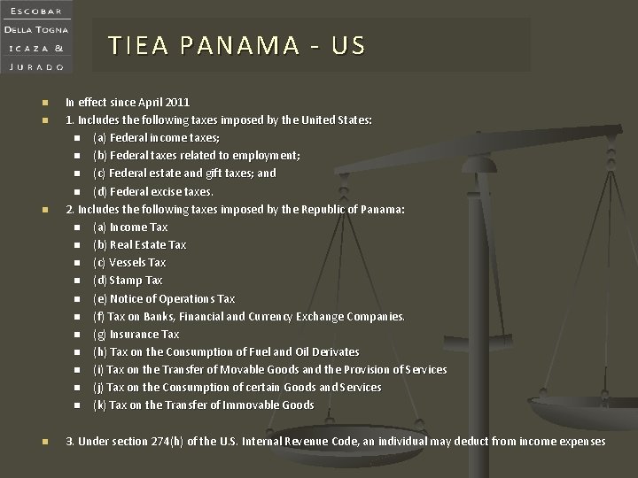  TIEA PANAMA - US n n In effect since April 2011 1. Includes