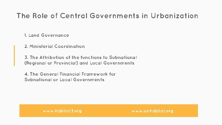 The Role of Central Governments in Urbanization Ø 1. Land Governance 2. Ministerial Coordination