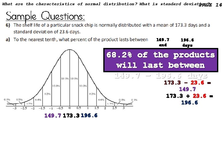 What are the characteristics of normal distribution? What is standard deviation? PAGE 149. 7