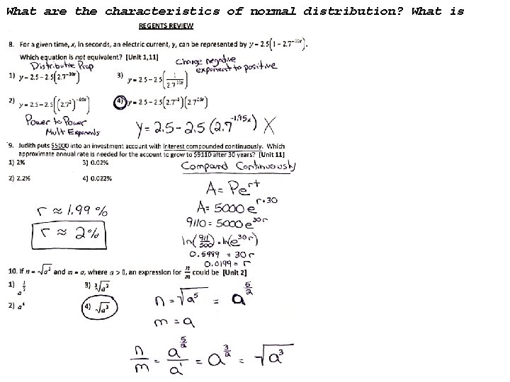 What are the characteristics of normal distribution? What is standard deviation? 