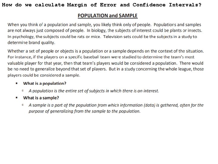 How do we calculate Margin of Error and Confidence Intervals? 