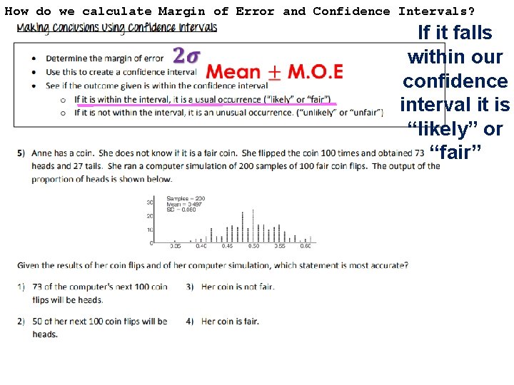 How do we calculate Margin of Error and Confidence Intervals? If it falls within