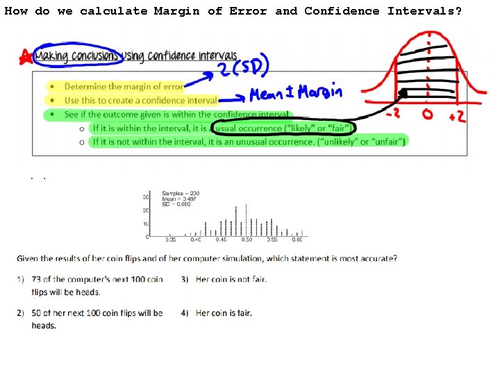 How do we calculate Margin of Error and Confidence Intervals? 