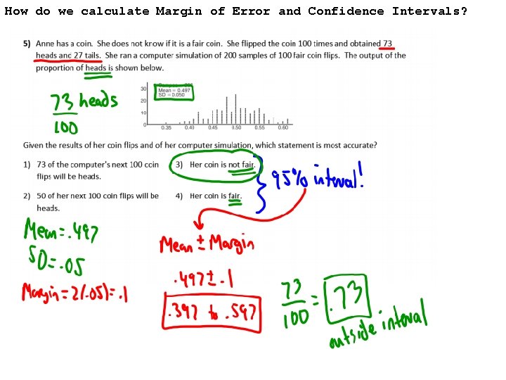 How do we calculate Margin of Error and Confidence Intervals? 