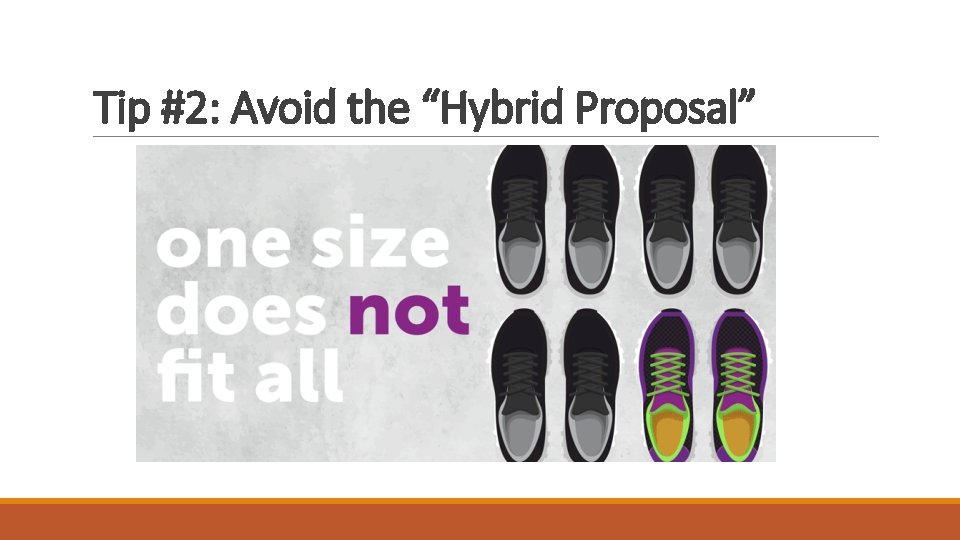 Tip #2: Avoid the “Hybrid Proposal” 