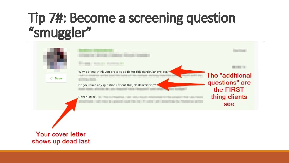 Tip 7#: Become a screening question “smuggler” 