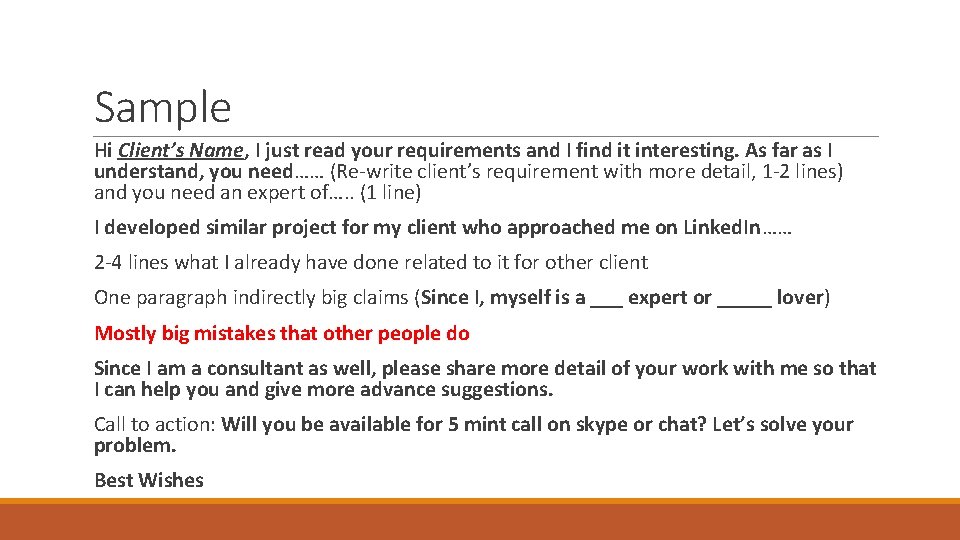 Sample Hi Client’s Name, I just read your requirements and I find it interesting.