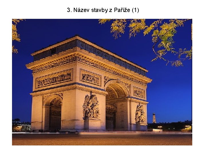 3. Název stavby z Paříže (1) 