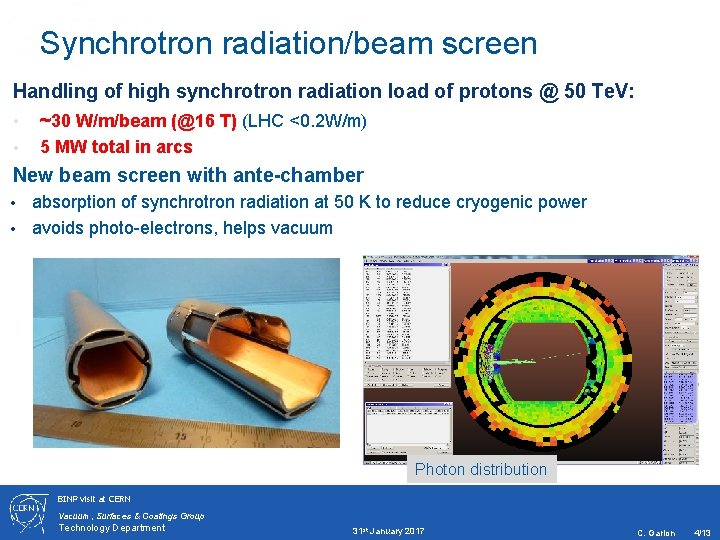 Synchrotron radiation/beam screen Handling of high synchrotron radiation load of protons @ 50 Te.