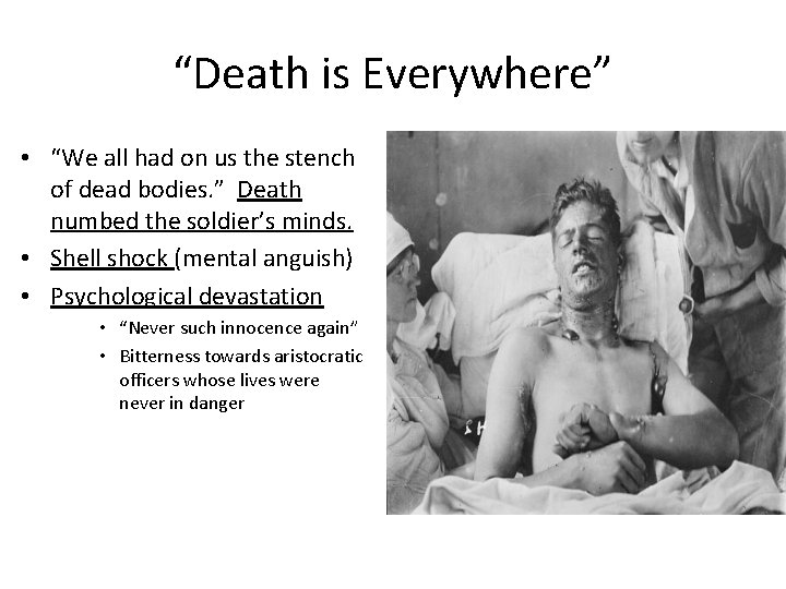 “Death is Everywhere” • “We all had on us the stench of dead bodies.