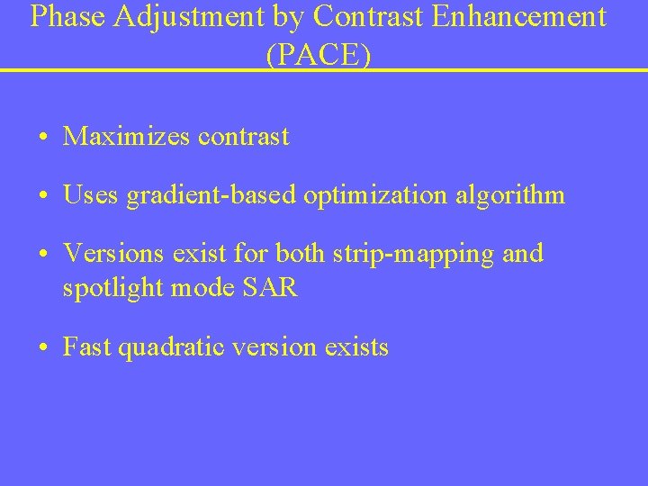 PACE An Autofocus Algorithm For SAR Tuesday September