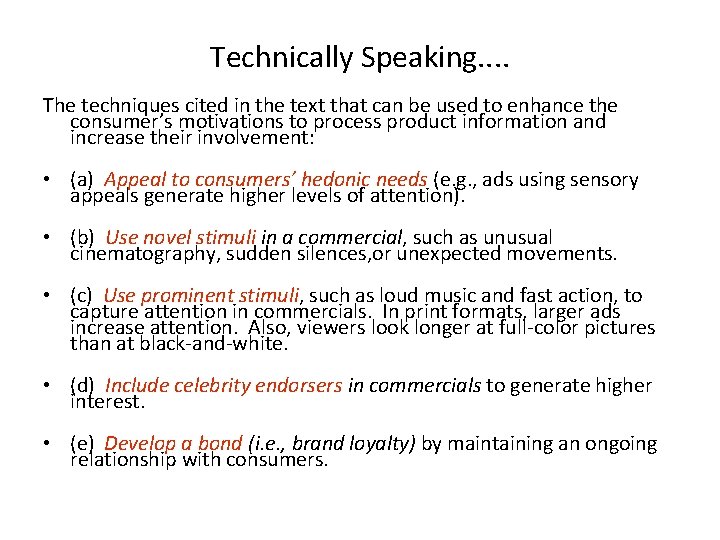 Technically Speaking. . The techniques cited in the text that can be used to