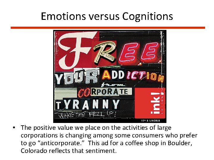 Emotions versus Cognitions • The positive value we place on the activities of large