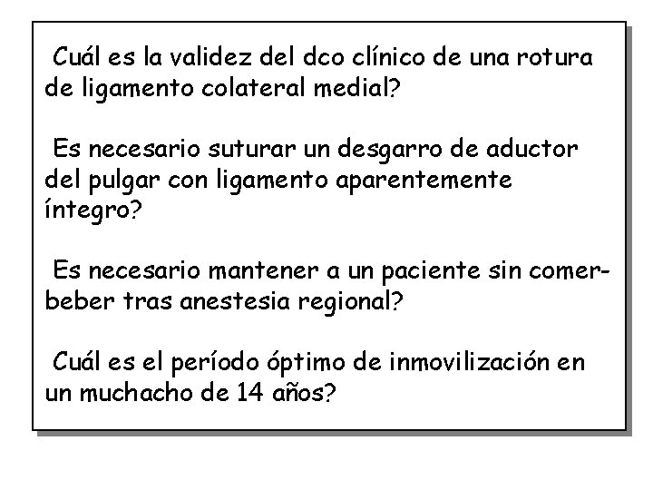 Cuál es la validez del dco clínico de una rotura de ligamento colateral medial?