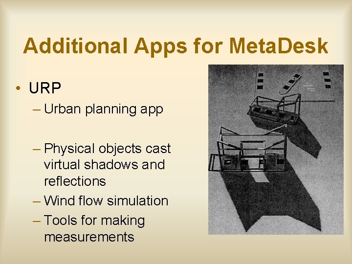 Additional Apps for Meta. Desk • URP – Urban planning app – Physical objects