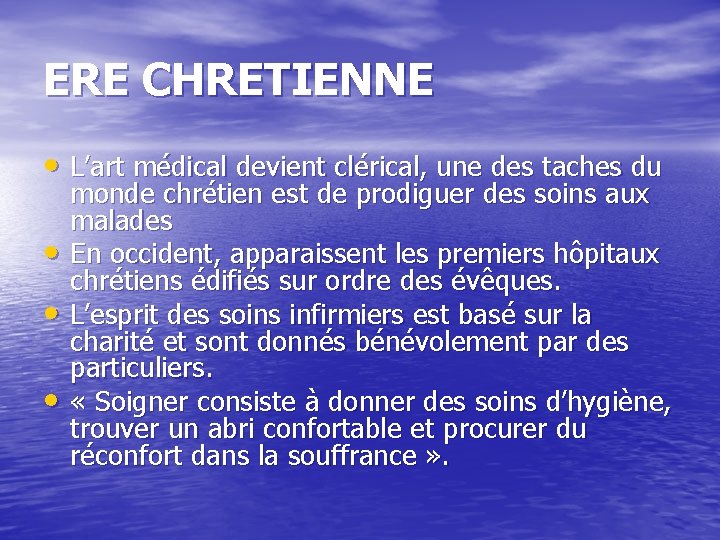 ERE CHRETIENNE • L’art médical devient clérical, une des taches du • • •