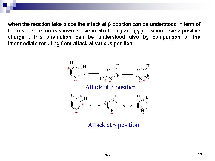 when the reaction take place the attack at β position can be understood in