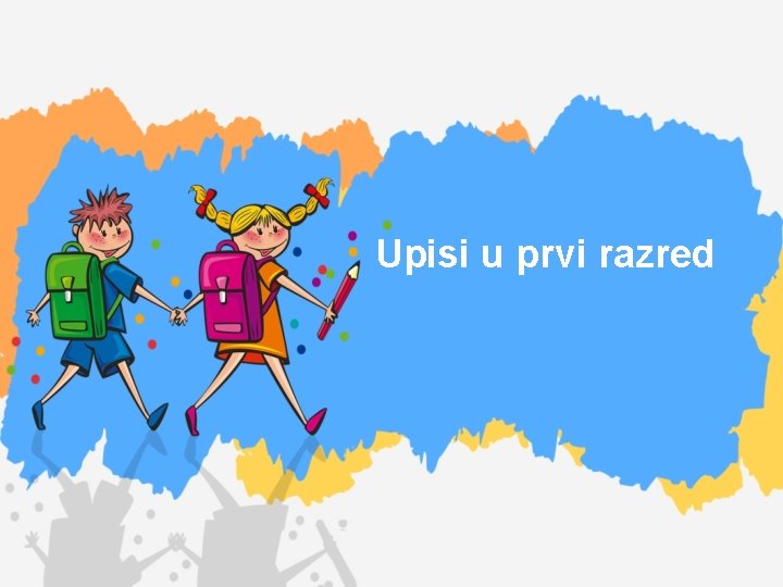 Upisi u prvi razred 