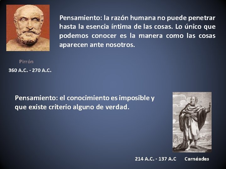 Pensamiento: la razón humana no puede penetrar hasta la esencia íntima de las cosas.