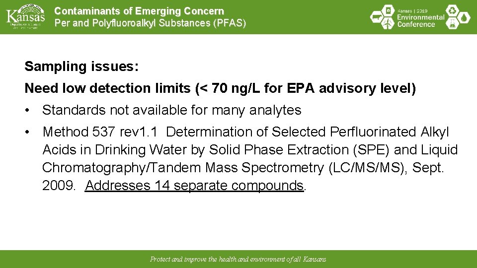 Contaminants of Emerging Concern Per and Polyfluoroalkyl Substances (PFAS) Sampling issues: Need low detection