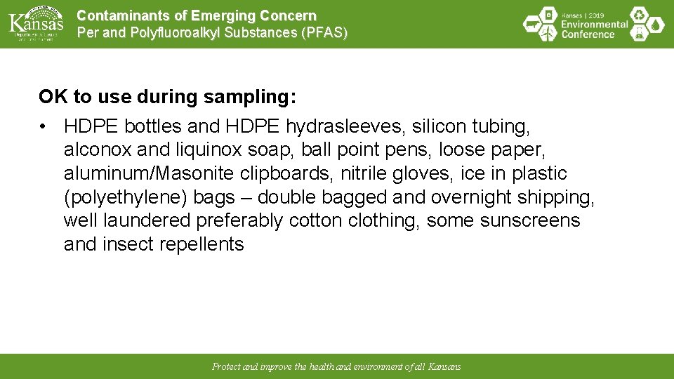 Contaminants of Emerging Concern Per and Polyfluoroalkyl Substances (PFAS) OK to use during sampling: