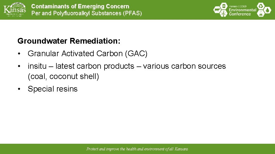 Contaminants of Emerging Concern Per and Polyfluoroalkyl Substances (PFAS) Groundwater Remediation: • Granular Activated