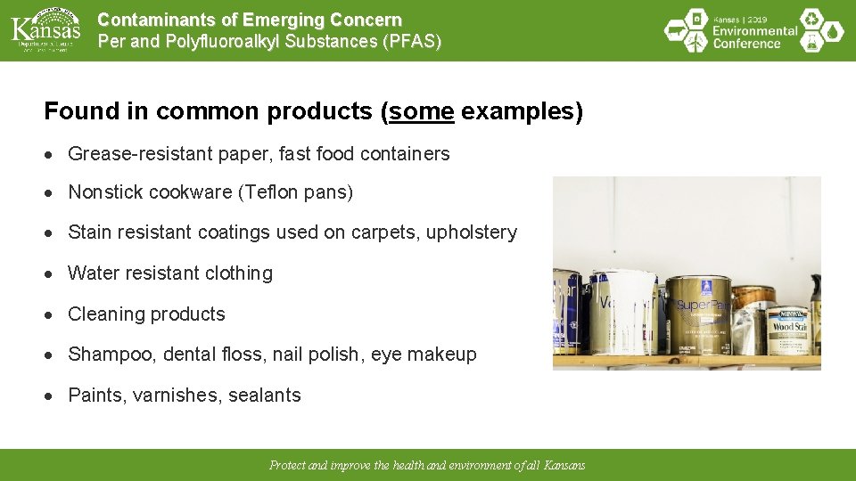 Contaminants of Emerging Concern Per and Polyfluoroalkyl Substances (PFAS) Found in common products (some