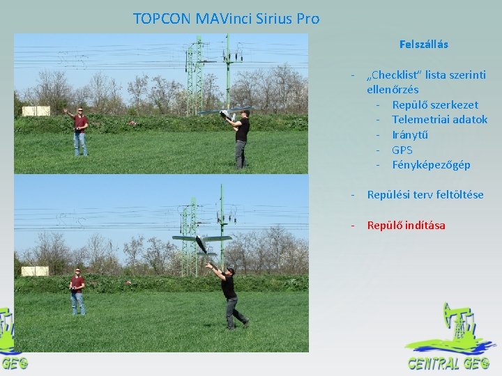TOPCON MAVinci Sirius Pro Felszállás - „Checklist” lista szerinti ellenőrzés - Repülő szerkezet -