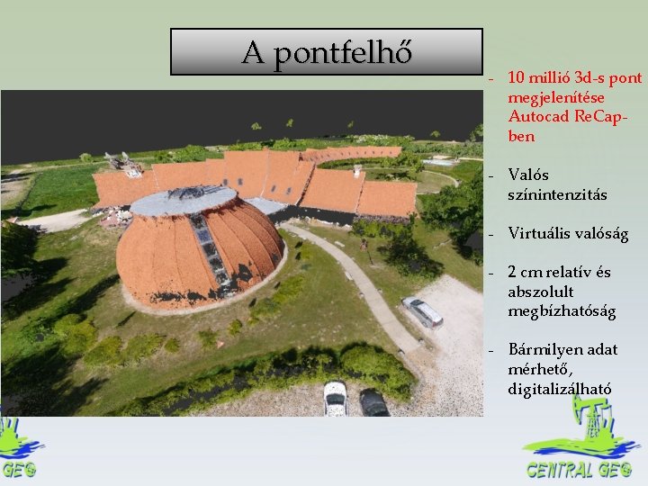 A pontfelhő - 10 millió 3 d-s pont megjelenítése Autocad Re. Capben - Valós